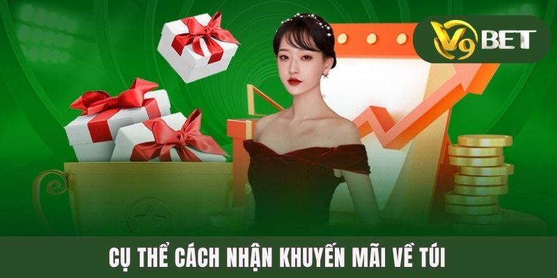 Cụ thể cách nhận khuyến mãi về túi