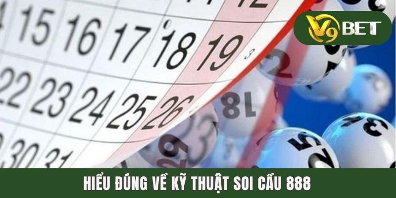 Hiểu đúng về kỹ thuật soi cầu 888