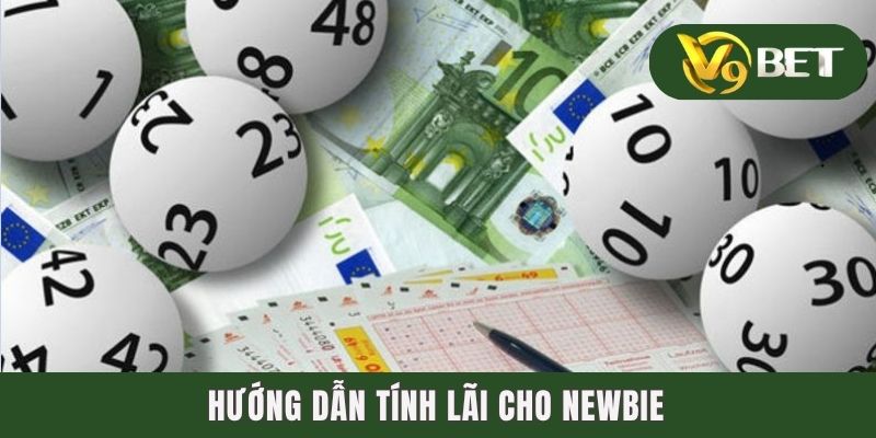 Hướng dẫn tính lãi cho newbie
