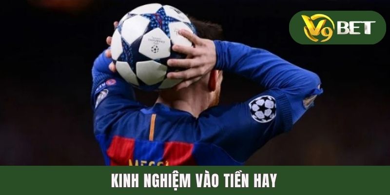 Kinh nghiệm vào tiền hay