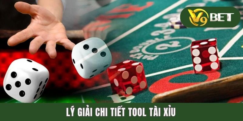 Lý giải chi tiết tool tài xỉu