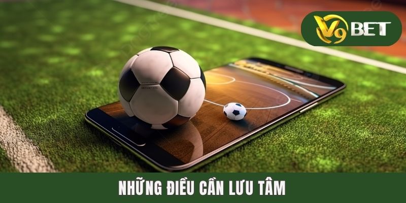 Những điều cần lưu tâm