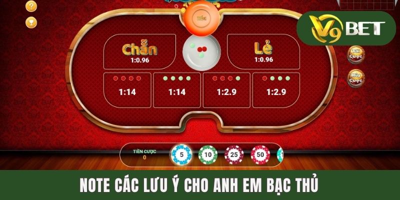 Note các lưu ý cho anh em bạc thủ