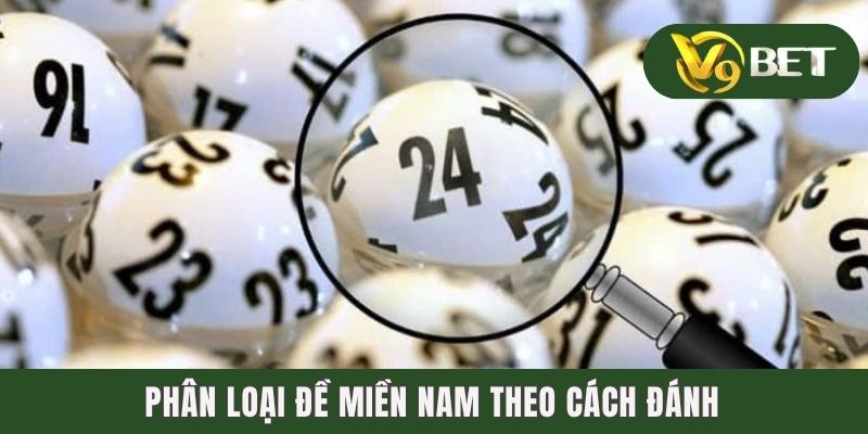 Phân loại đề miền nam theo cách đánh