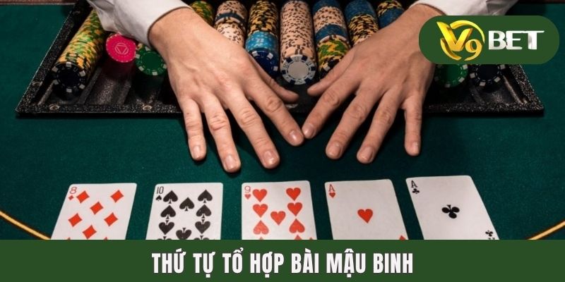 Thứ tự tổ hợp bài mậu binh