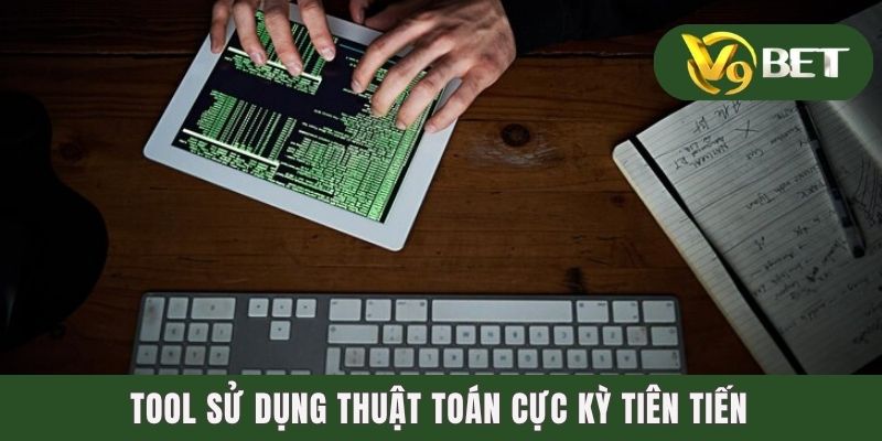 Tool sử dụng thuật toán cực kỳ tiên tiến
